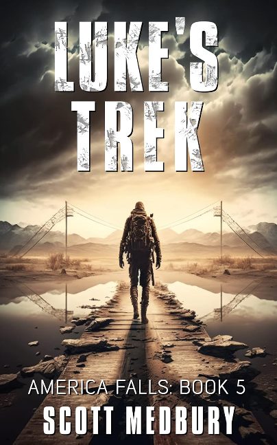 Luke's Trek: A Post-Apocalyptic Survival Thriller (America Falls Book 5)