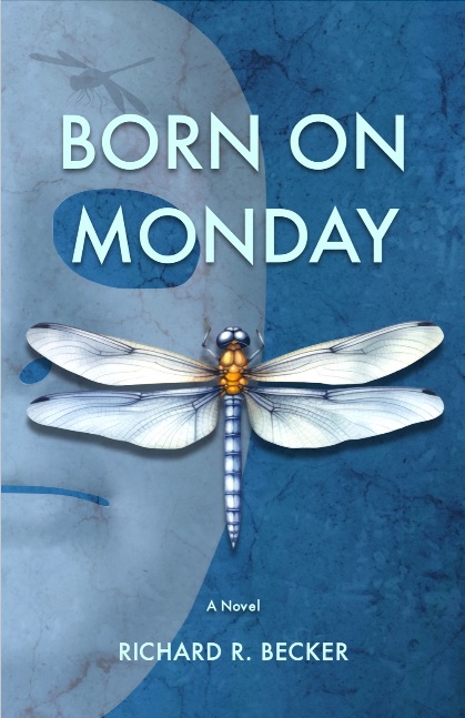 Born on Monday by Richard R Becker