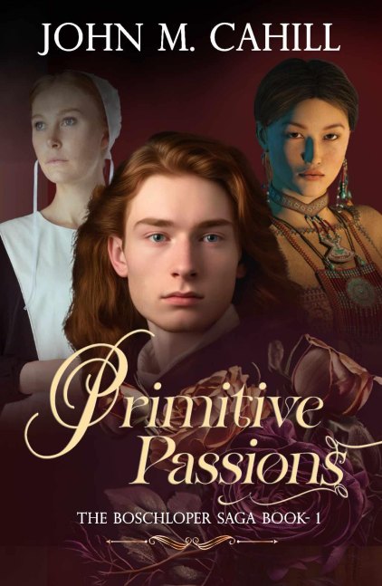 Primitive Passions: Book One of The Boschloper Saga