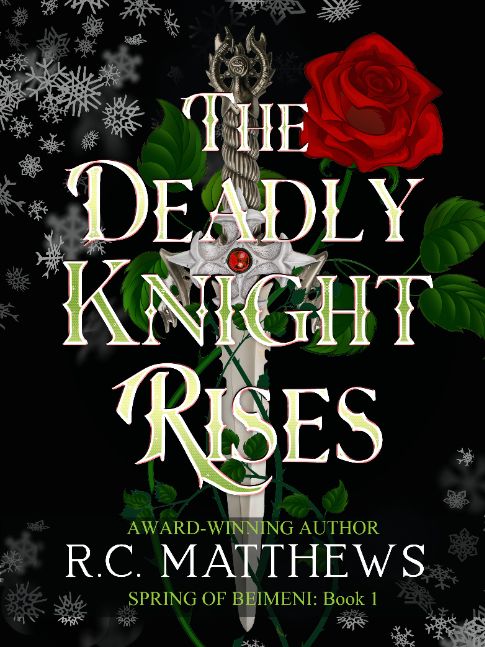The Deadly Knight Rises: Romantasy (Spring of Beimeni Book 1)