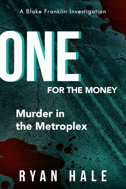 One For The Money - Murder in the Metroplex